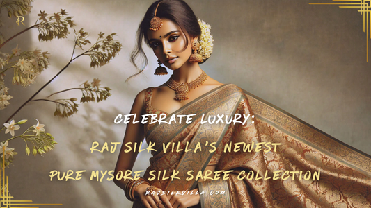 Celebrate Luxury: Raj Silk Villa's Newest Pure Mysore Silk Saree Collection