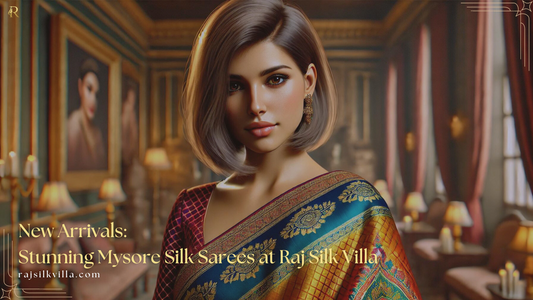 New Arrivals: Stunning Mysore Silk Sarees at Raj Silk Villa